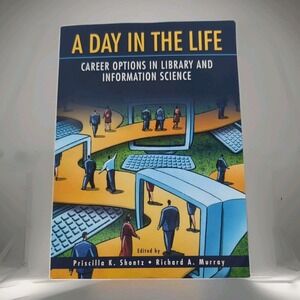 Day in the Life : Career Options‎ in Library and Information Science by...